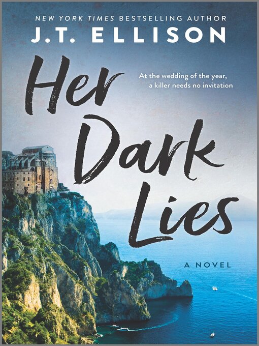 Title details for Her Dark Lies by J.T. Ellison - Available